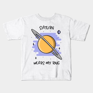 🪐 Saturn Wears My Ring, Funny Solar System Planet Space Design Kids T-Shirt